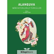 Alanguva - Minyatürlerle Türküler - A. Güleser Ekşi - Perseus Yayınevi