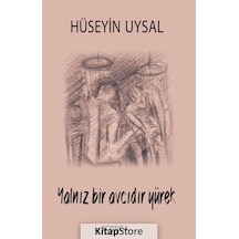 Yalnız Bir Avcıdır Yürek - Hüseyin Uysal - Postiga