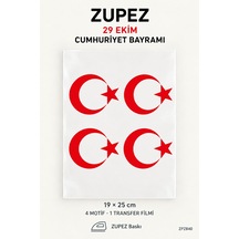 Baskı 29 Ekim Cumhuriyet Bayramı Dörtlü Ay Yıldız Transfer Filmi 19x25 Cm - 931664256