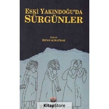 Eski Yakındoğu'da Sürgünler- Bilgin Kültür Sanat