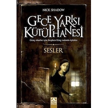 Gece Yarısı Kütüphanesi - Sesler - Nick Shadow - Altın Kitaplar