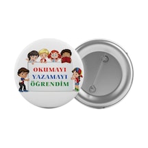 Okumayı Yazmayı Öğrendim Çanta Rozeti 20 Adet En Büyük Boy 5.8cm İğneli Broş