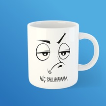 Hiç Sallayamam Bardak Kupa