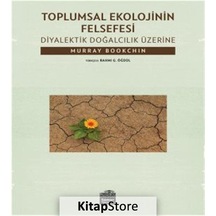 Toplumsal Ekolojinin Felsefesi / Murray Bookchin