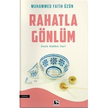Rahatla Gönlüm - Muhammed Fatih Üzün - Çınaraltı Yayınları