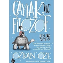 Çaylak İle Filozof Ben Bir Neyim: Çaylak İle Filozof 1 - Özkan Öze