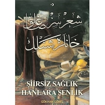 Şiirsiz Sağlık Hanlara Şenlik - Yqbx-900340