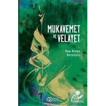Mukavemet ve Velayet / Han Ayvaz Adıgüzel