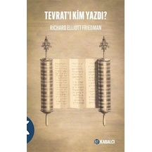 Tevrat'ı Kim Yazdı / Richard Elliott Friedman