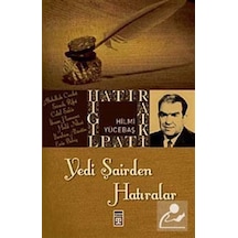 Yedi Şairden Hatıralar - Hilmi Yücebaş - Timaş Yayınları