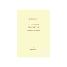 Felsefe İçin Manifesto - Alain Badiou - Monokl