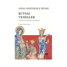 Kutsal Temeller & Avrupa Devlet Geleneğinin Dini Kökenleri / A...