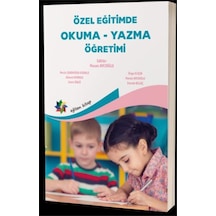 Özel Eğitimde Okuma - Yazma Öğretimi