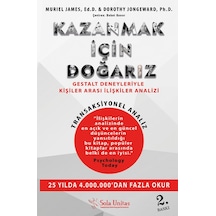 Kazanmak İçin Doğarız-Genişletilmiş Baskı - Muriel James -  Dorothy Jongeward - Sola Unitas