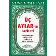 Dua ve Tesbihleriyle Üç Aylar'ın Fazileti (Dergi Boy) (D39)- Tavaslı