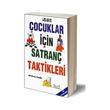Çocuklar İçin Satranç Taktikleri - Murray Chandler