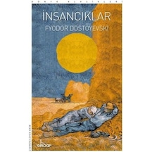 İnsancıklar - Dünya Klasikleri - Fyodor Mihayloviç Dostoyevski - Girdap