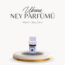 Ubenu Ney Parfümü Mahi Plus No. 24+