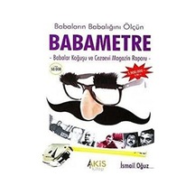 Babaların Babalığını Ölçün Babametre - Ismail Oğuz - Akis Yayınla