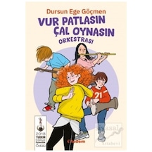 Vur Patlasın Çal Oynasın Orkestrası - Dursun Ege Göçmen - Tudem Yayınları