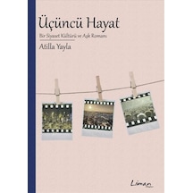 Üçüncü Hayat / Atilla Yayla