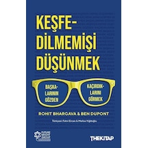 Keşfedilmemişi Düşünmek / Rohit Bhargava