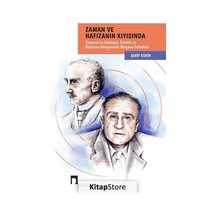 Zaman ve Hafızanın Kıyısında: Tanpınar'ın Edebiyat - Estetik ve Düşünce Dünyasında Bergson Felsefesi - Şerif Eskin - Dergah Yayınları