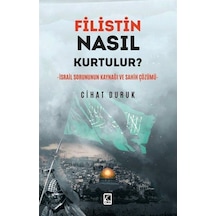 Filistin Nasıl Kurtulur / Cihat Duruk