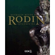 Heykelin Büyük Ustası Rodin İstanbul´da