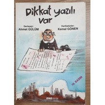Dikkat Yazılı Var / Ahmet Gülüm - Kemal Gönen