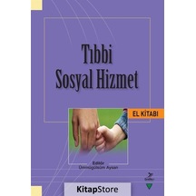 Tıbbi Sosyal Hizmet El Kitabı- Grafiker Yayınları