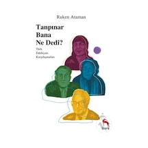 Tanpınar Bana Ne Dedi? - Ruken Ataman - Nora
