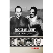 Boğaz'daki Aşiret- Biyografi.Net