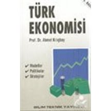 Türk Ekonomisi - Ahmet Kılıçbay - Bilim Teknik Yayınevi