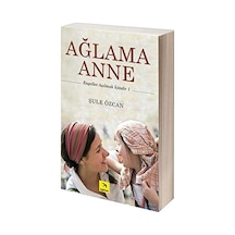 Ağlama Anne - Şule Özcan - İzgören