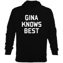 Gina Knows Best Erkek Kapüşonlu Hoodie Sweatshirt