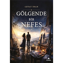 Gölgende Bir Nefes