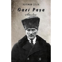 Gazi Paşa-Anılar - Keriman Çelik - Libertas Yayınları