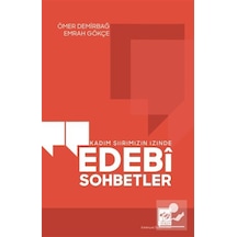 Kadim Şiirimizin İzinde Edebî Sohbetler / Emrah Gökçe