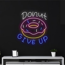 Donut Gıve Up Yazılı Ve Şekilli Neon Tabela Çok Renkli