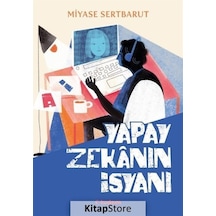 Yapay Zekanın İsyanı - Miyase Sertbarut - Tudem Yayınları