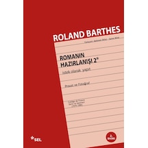 Romanın Hazırlanışı 2 - Roland Barthes - Sel Yayıncılık