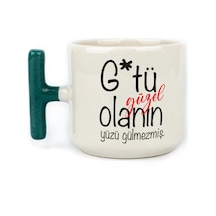 G Tü Güzel Olanın Yüzü Gülmezmiş Baskılı Yeşil Kulplu T Kupa