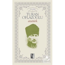 Atatürk / A. Turan Oflazoğlu