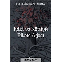 Kitapstore Iyiyi ve Kötüyü Bilme Ağacı / Tecelli