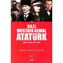 Gazi Mustafa Kemal Atatürk - Umran Mustafa İşcan - Nergiz Yayınları