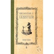 Kokular Kitabı 4-Lezzetler - Vedat Ozan - Everest Yayınları