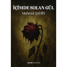İçimde Solan Gül
