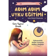 Adım Adım Uyku Eğitimi - Esra Teymur Şimşek - Yakamoz Yayınları