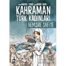Kahraman Türk Kadınları Hemşire Safiye Bilgi Yayınevi Mavisel Yener